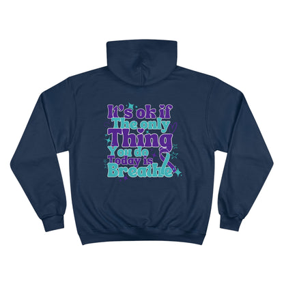 Stay; Breathe (Teal/Purple) Champion Hoodie (S700)