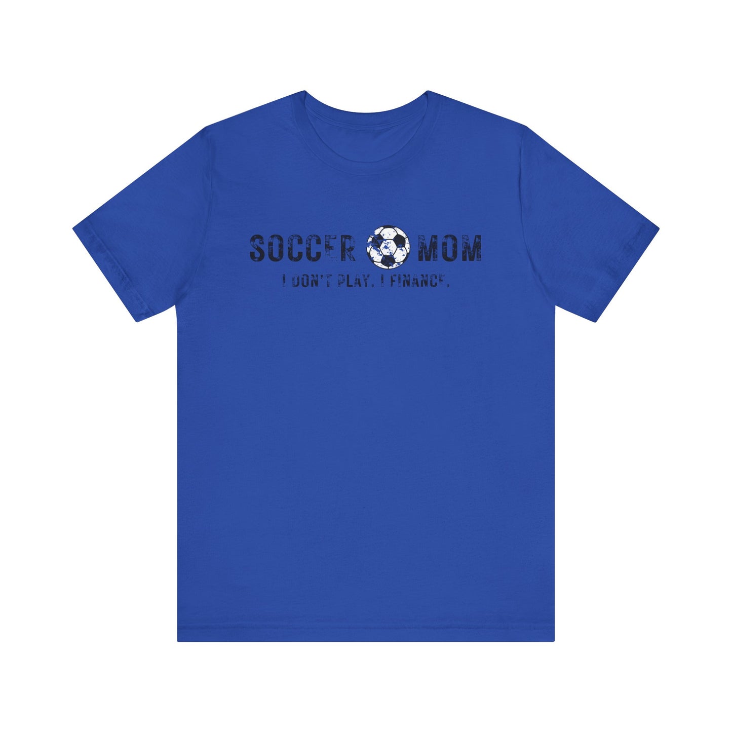 Bella+Canvas T-Shirt (SS) Soccer Mom | Finance