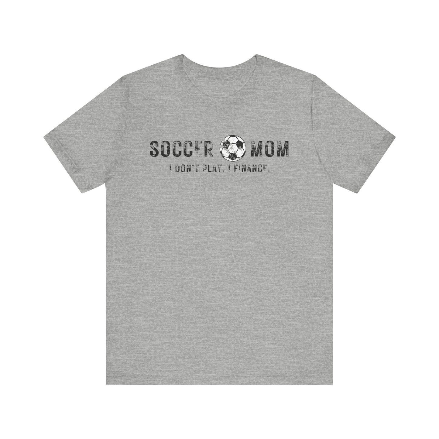 Bella+Canvas T-Shirt (SS) Soccer Mom | Finance