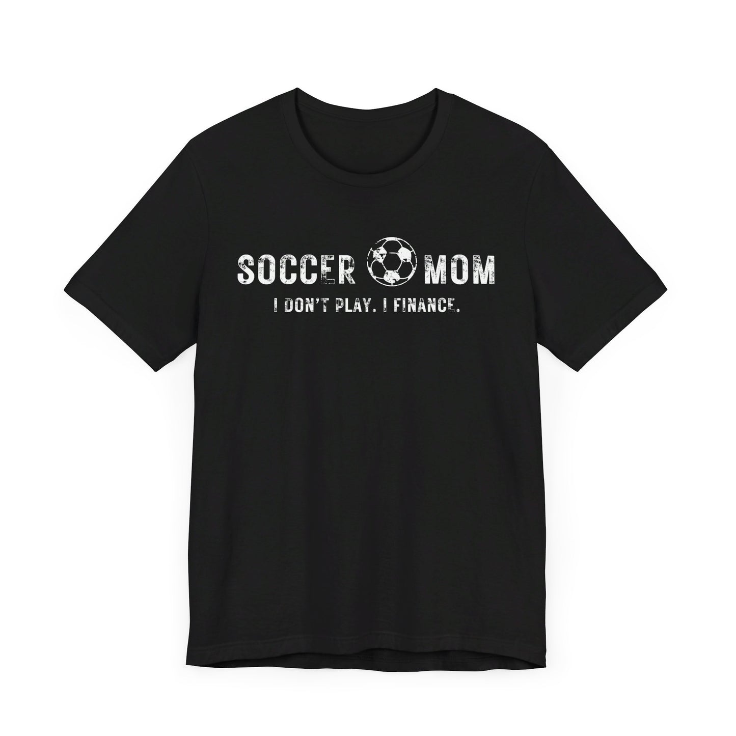 Bella+Canvas T-Shirt (SS) Soccer Mom | Finance