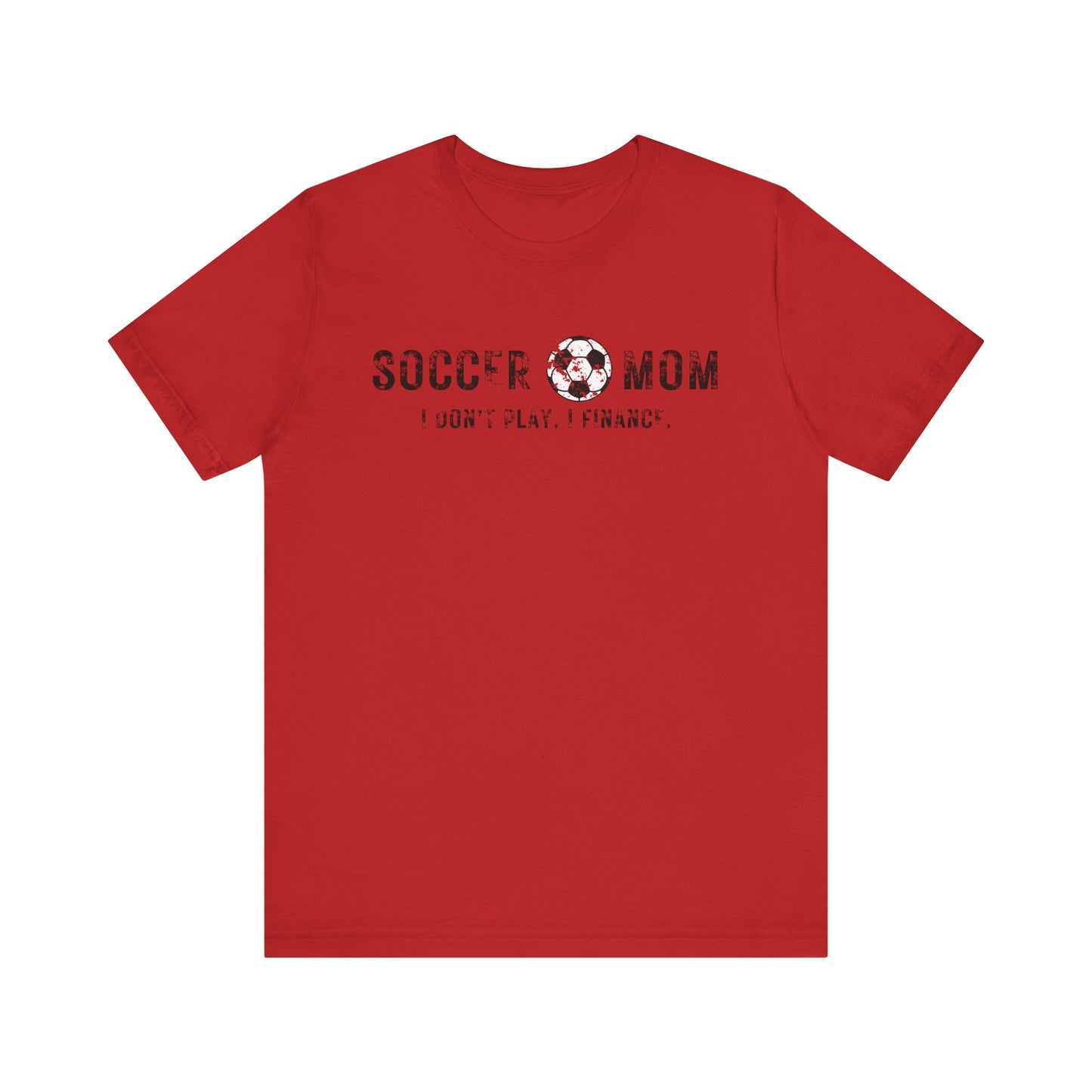 CUSTOM: Bella+Canvas T-Shirt (SS) Soccer Mom | Finance [Player Name | Number]