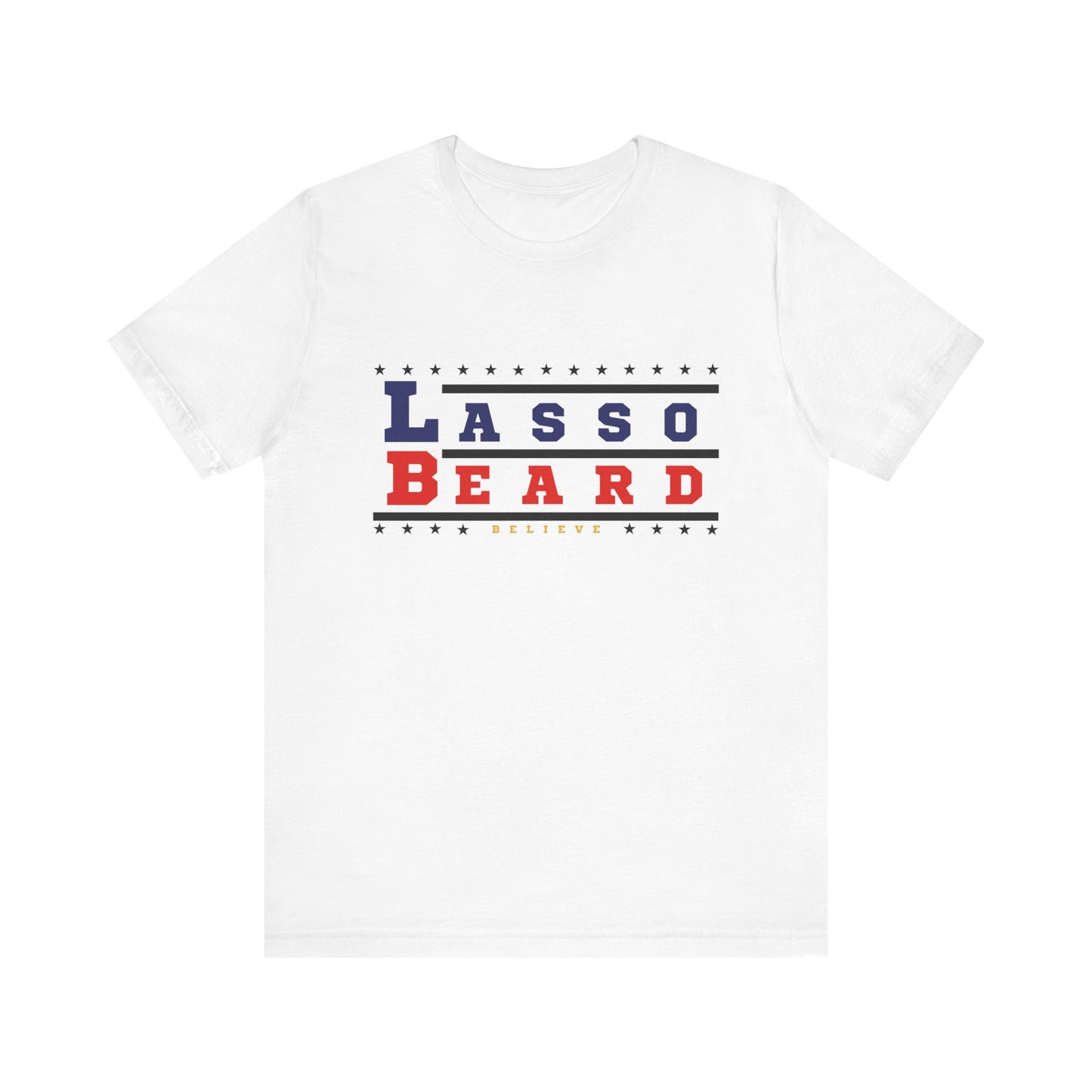 Bella+Canvas T-Shirt (SS) BELIEVE: Lasso|Beard