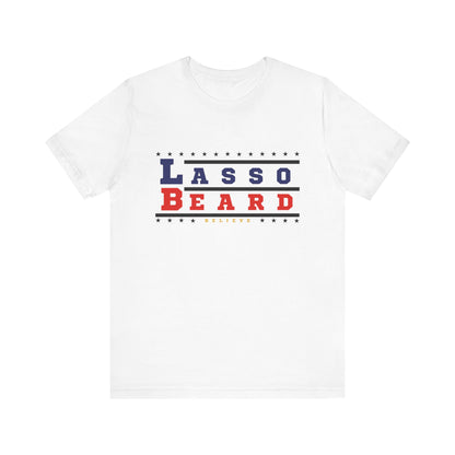 Bella+Canvas T-Shirt (SS) BELIEVE: Lasso|Beard