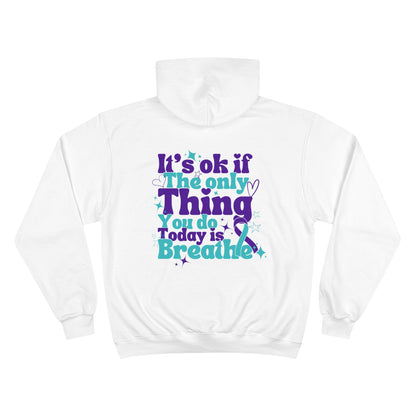 Stay; Breathe (Teal/Purple) Champion Hoodie (S700)