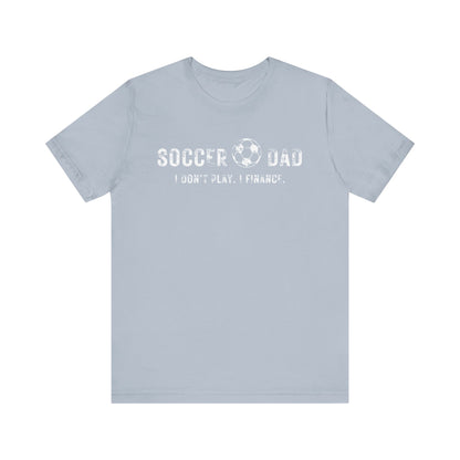 Bella+Canvas T-Shirt (SS) Soccer Dad | Finance