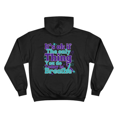 Stay; Breathe (Teal/Purple) Champion Hoodie (S700)